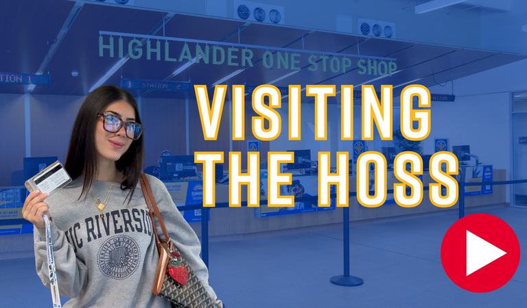 A student stands in the Highlander One-Stop Shop holding her R'Card and the title "Visiting the HOSS" is layered over the screen with a play button that leads to a video.